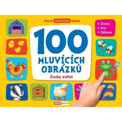100 mluvících obrázků - Zvuky zvířat, 1. vydání – Hledejceny.cz