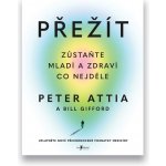 Přežít - Peter Attia – Hledejceny.cz