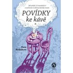 Povídky ke kávě II. - aneb Jak přežít v manželství a zachovat si zdravý ženský rozum – Hledejceny.cz