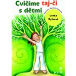 Cvičíme taj-či s dětmi – Hledejceny.cz