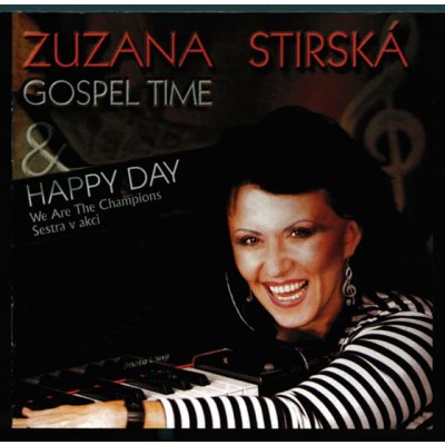 Zuzana Stírská & Gospel Time - Happy Day CD – Zboží Mobilmania