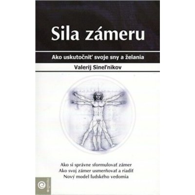 Sila zámeru - Sineľnikov Valerij – Hledejceny.cz