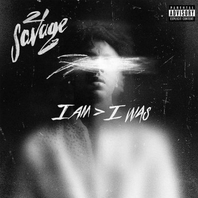 I Am > I Was - 21 Savage CD