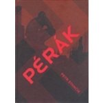 Pérák - Petr Stančík – Hledejceny.cz