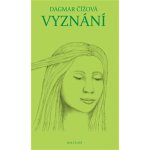 Vyznání - Dagmar Čížová – Hledejceny.cz