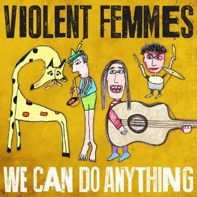 Violent Femmes - We Can Do Anything LP