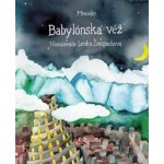 Babylónská věž - Ivana Pecháčková – Hledejceny.cz