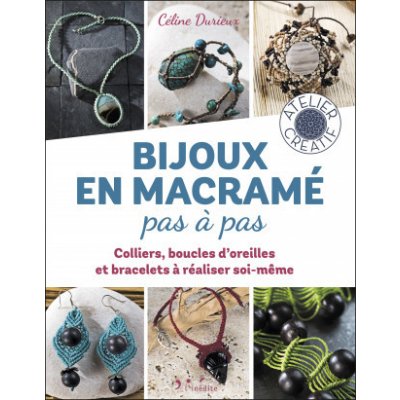 Bijoux en macramé pas à pas – Zboží Mobilmania