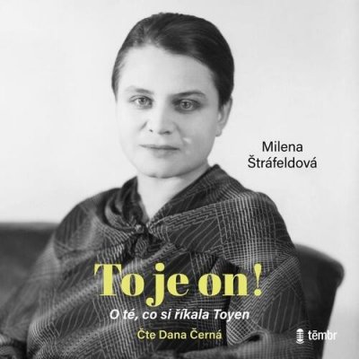 To je on! O té, co si říkala Toyen - Milena Štráfeldová – Zbozi.Blesk.cz