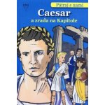 Caesar a zrada na Kapitole - Franziska Jaekel – Hledejceny.cz