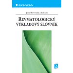 Revmatologický výkladový slovník - Kolektiv autorů, Jozef Rovenský – Hledejceny.cz