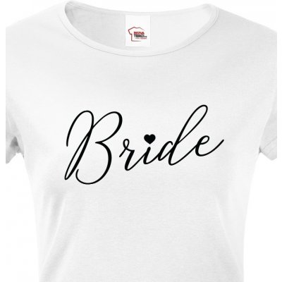 Dámské tričko na rozlučku Bride 2 bílá – Zboží Mobilmania