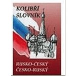 Kolibří rusko-český, česko-ruský slovník - Steigerová Marie – Hledejceny.cz