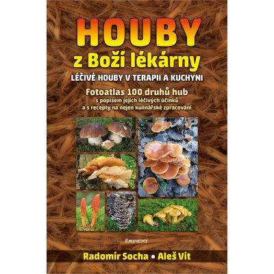 Houby z Boží lékárny - Radomír Socha – Zboží Mobilmania