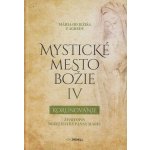 Mystické mesto Božie IV - Korunovanie – Hledejceny.cz