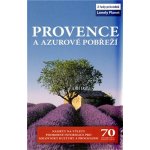 Azurové pobřeží Přímořské Alpy a Horní Provence Průvodce světoběžníka – Hledejceny.cz