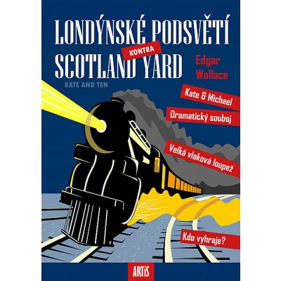 Londýnské podsvětí kontra Scotland Yard - Edgar Wallace – Zboží Mobilmania