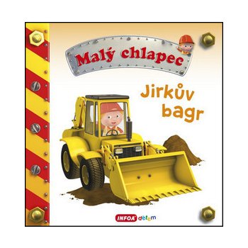 Malý chlapec - Jirkův bagr