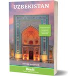 Bradt Travel Guides průvodce Uzbekistan 4.edice anglicky – Hledejceny.cz