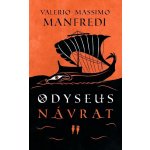 Odyseus - Návrat - Valerio Massimo Manfredi – Hledejceny.cz