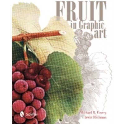 Fruit in Graphic Art - M. Emery, I. Richman