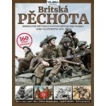 Britská pěchota 1939–1945 - Kompletní průvodce světem obyčejného vojáka jeho veličenstva za 2. světové války – Hledejceny.cz