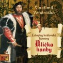 Audiokniha Ulička hanby - Letopisy královské komory - Vondruška Vlastimil