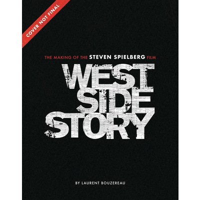 West Side Story: The Making of the Steven Spielberg Film Bouzereau LaurentPevná vazba – Hledejceny.cz