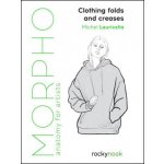 Morpho: Clothing Folds and Creases: Anatomy for Artists – Hledejceny.cz