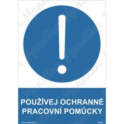 Používej ochranné pracovní pomůcky, plast 297 x 420 x 2 mm A3 – Zboží Mobilmania