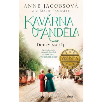 Kavárna U Anděla: Dcery naděje - Anne Jacobsová, Marie Lamballe