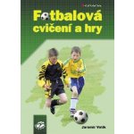 Votík Jaromír - Fotbalová cvičení a hry – Hledejceny.cz