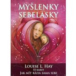 Myšlenky sebelásky - Jak mít ráda sama sebe + 54 inspiračních karet - Louise L. Hay – Zboží Dáma