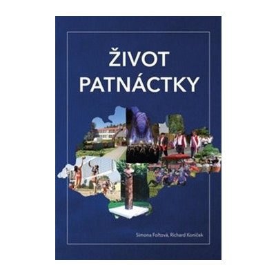 Život patnáctky - Fořtová Simona, Koníček Richard