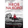 Elektronická kniha Hrob na kopci - Patricia Gibneyová