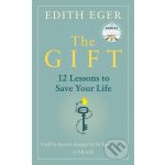 The Gift - Edith Eva Eger – Hledejceny.cz