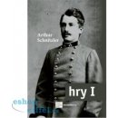 Hry I. Kniha - Schnitzler Arthur