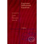 Fractional Differential Equations - Igor Podlubny – Hledejceny.cz