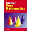 Further Pure Mathematics - B. Gaulter, M. Gaulter