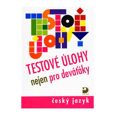 Testové úlohy nejen pro deváťáky - František Brož – Zboží Mobilmania