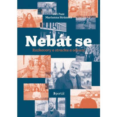 Nebát se - Rozhovory o strachu a odvaze – Hledejceny.cz
