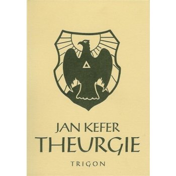 Theurgie - 2.vydání - Jan Kefer