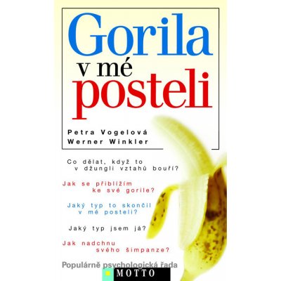 Gorila v mé posteli - Vogelová Petra, Winkler Werner – Zboží Mobilmania