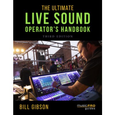 Ultimate Live Sound Operator's Handbook