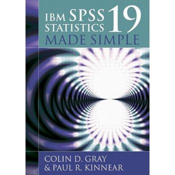 IBM SPSS Statistics 19 Made Simple