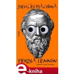 Deus Ex Machina - Ferdia Lennon – Zbozi.Blesk.cz