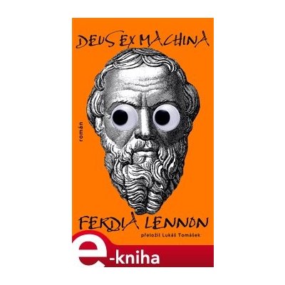 Deus Ex Machina - Ferdia Lennon – Zbozi.Blesk.cz