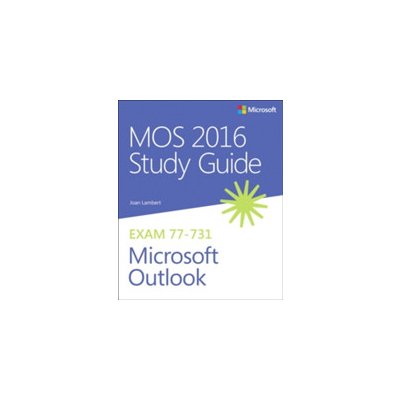 MOS 2016 Study Guide for Microsoft Outlook – Zboží Mobilmania