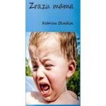 Zrazu mama - Katarína Okoedion – Hledejceny.cz