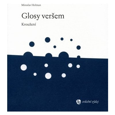 Glosy veršem - Miroslav Holman